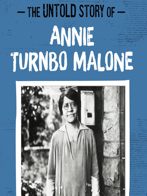 Title details for The Untold Story of Annie Turnbo Malone by Artika R. Tyner - Available